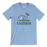 I Have A Tee Time In Louisiana Men/Unisex T-Shirt-Baby Blue-Allegiant Goods Co. Vintage Sports Apparel