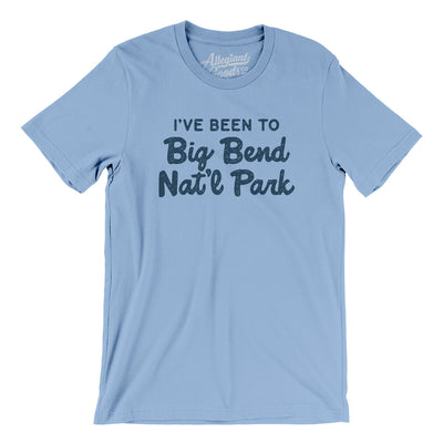 I've Been To Big Bend National Park Men/Unisex T-Shirt-Baby Blue-Allegiant Goods Co. Vintage Sports Apparel
