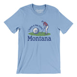 I Have A Tee Time In Montana Men/Unisex T-Shirt-Baby Blue-Allegiant Goods Co. Vintage Sports Apparel