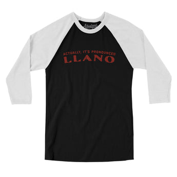 Actually It's Pronounced Llano Men/Unisex Raglan 3/4 Sleeve T-Shirt-Black with White-Allegiant Goods Co. Vintage Sports Apparel