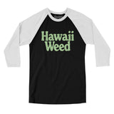 Hawaii Weed Men/Unisex Raglan 3/4 Sleeve T-Shirt-Allegiant Goods Co. Vintage Sports Apparel