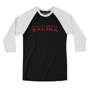 Actually It's Pronounced Salida Men/Unisex Raglan 3/4 Sleeve T-Shirt-Black with White-Allegiant Goods Co. Vintage Sports Apparel