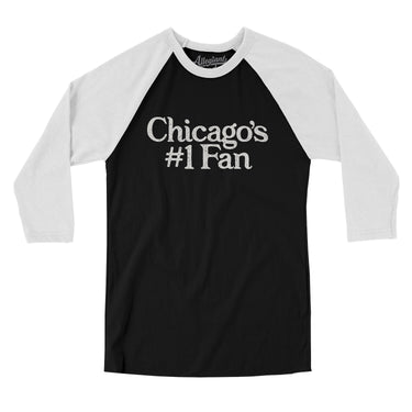 Chicago's Number 1 Fan Men/Unisex Raglan 3/4 Sleeve T-Shirt-Black with White-Allegiant Goods Co. Vintage Sports Apparel