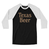 Texas Beer Men/Unisex Raglan 3/4 Sleeve T-Shirt-Allegiant Goods Co. Vintage Sports Apparel