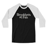 Brooklyn's Number 1 Fan Men/Unisex Raglan 3/4 Sleeve T-Shirt-Black with White-Allegiant Goods Co. Vintage Sports Apparel