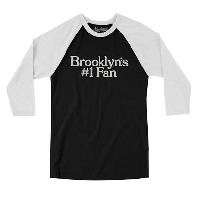Brooklyn's Number 1 Fan Men/Unisex Raglan 3/4 Sleeve T-Shirt-Black with White-Allegiant Goods Co. Vintage Sports Apparel