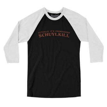 Actually It's Pronounced Schuylkill Men/Unisex Raglan 3/4 Sleeve T-Shirt-Black with White-Allegiant Goods Co. Vintage Sports Apparel