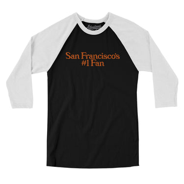 San Francisco's Number 1 Fan Men/Unisex Raglan 3/4 Sleeve T-Shirt-Allegiant Goods Co. Vintage Sports Apparel