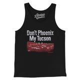 Don't Phoenix My Tucson Men/Unisex Tank Top-Allegiant Goods Co. Vintage Sports Apparel