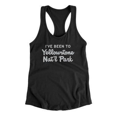 I've Been To Yellowstone National Park Women's Racerback Tank-Allegiant Goods Co. Vintage Sports Apparel
