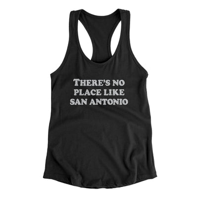 There's No Place Like San Antonio Women's Racerback Tank-Black-Allegiant Goods Co. Vintage Sports Apparel