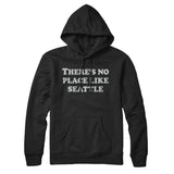 There's No Place Like Seattle Hoodie-Allegiant Goods Co. Vintage Sports Apparel