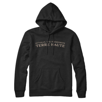 Actually It's Pronounced Terre Haute Hoodie-Black-Allegiant Goods Co. Vintage Sports Apparel