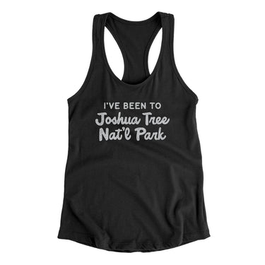 I've Been To Joshua Tree National Park Women's Racerback Tank-Allegiant Goods Co. Vintage Sports Apparel