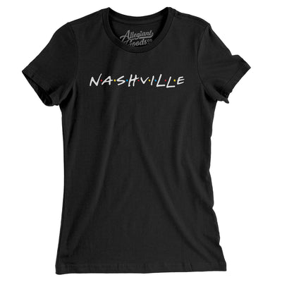 Nashville Friends Women's T-Shirt-Black-Allegiant Goods Co. Vintage Sports Apparel