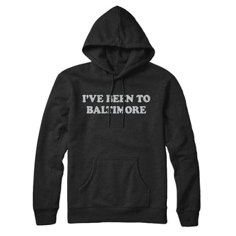 I've Been To Baltimore Hoodie-Black-Allegiant Goods Co. Vintage Sports Apparel