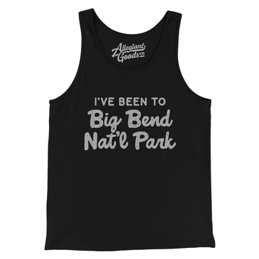 I've Been To Big Bend National Park Men/Unisex Tank Top-Allegiant Goods Co. Vintage Sports Apparel