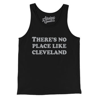 There's No Place Like Cleveland Men/Unisex Tank Top-Allegiant Goods Co. Vintage Sports Apparel