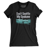 Don't Seattle My Spokane Women's T-Shirt-Black-Allegiant Goods Co. Vintage Sports Apparel