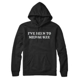 I've Been To Milwaukee Hoodie-Allegiant Goods Co. Vintage Sports Apparel