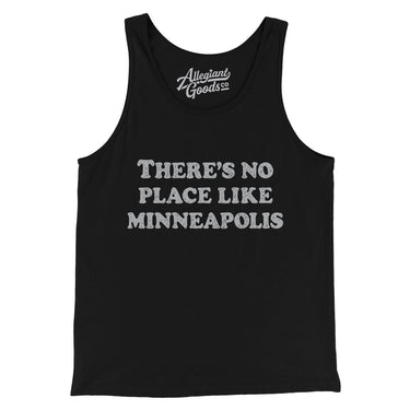 There's No Place Like Minneapolis Men/Unisex Tank Top-Allegiant Goods Co. Vintage Sports Apparel