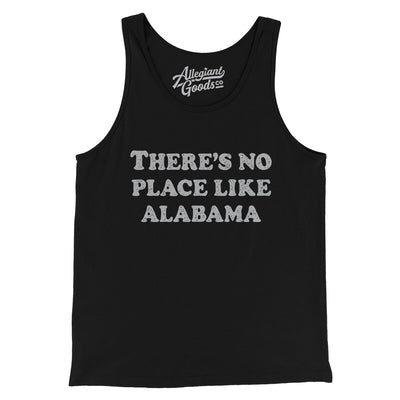 There's No Place Like Alabama Men/Unisex Tank Top-Black-Allegiant Goods Co. Vintage Sports Apparel