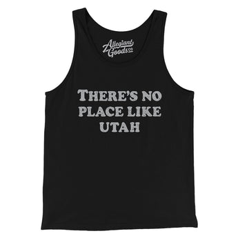 There's No Place Like Utah Men/Unisex Tank Top-Allegiant Goods Co. Vintage Sports Apparel