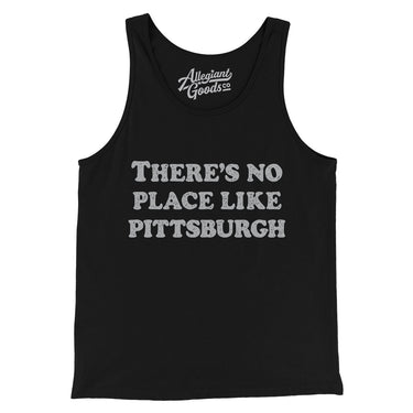 There's No Place Like Pittsburgh Men/Unisex Tank Top-Black-Allegiant Goods Co. Vintage Sports Apparel