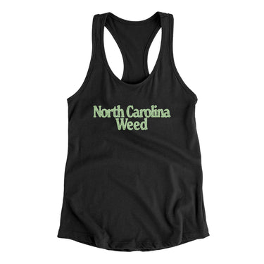 North Carolina Weed Women's Racerback Tank-Allegiant Goods Co. Vintage Sports Apparel
