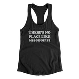 There's No Place Like Mississippi Women's Racerback Tank-Allegiant Goods Co. Vintage Sports Apparel
