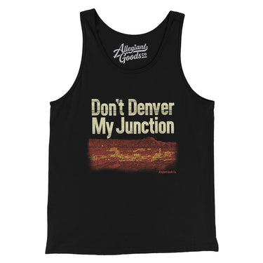 Don't Denver My Junction Men/Unisex Tank Top-Black-Allegiant Goods Co. Vintage Sports Apparel