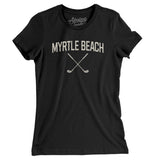 Myrtle Beach Golf Women's T-Shirt-Black-Allegiant Goods Co. Vintage Sports Apparel