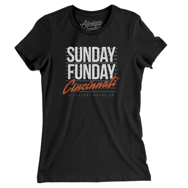 Sunday Funday Cincinnati Women's T-Shirt-Allegiant Goods Co. Vintage Sports Apparel