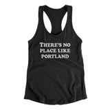 There's No Place Like Portland Women's Racerback Tank-Allegiant Goods Co. Vintage Sports Apparel