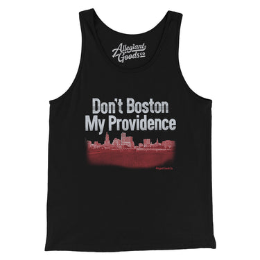 Don't Boston My Providence Men/Unisex Tank Top-Black-Allegiant Goods Co. Vintage Sports Apparel