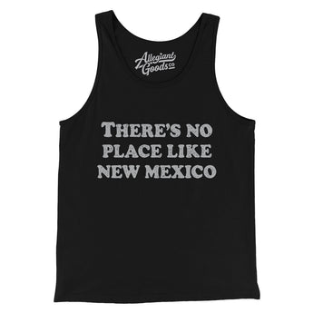 There's No Place Like New Mexico Men/Unisex Tank Top-Allegiant Goods Co. Vintage Sports Apparel