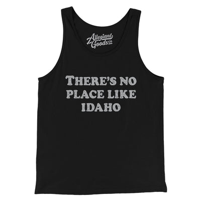 There's No Place Like Idaho Men/Unisex Tank Top-Black-Allegiant Goods Co. Vintage Sports Apparel
