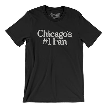 Chicago's Number 1 Fan Men/Unisex T-Shirt-Allegiant Goods Co. Vintage Sports Apparel