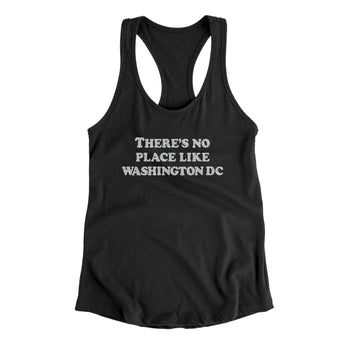 There's No Place Like Washington Dc Women's Racerback Tank-Black-Allegiant Goods Co. Vintage Sports Apparel