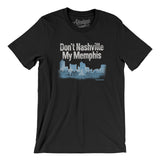 Don't Nashville My Memphis Men/Unisex T-Shirt-Allegiant Goods Co. Vintage Sports Apparel