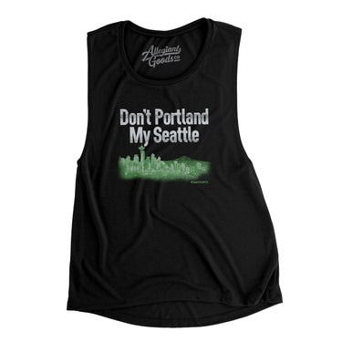 Don't Portland My Seattle Women's Flowey Scoopneck Muscle Tank-Allegiant Goods Co. Vintage Sports Apparel