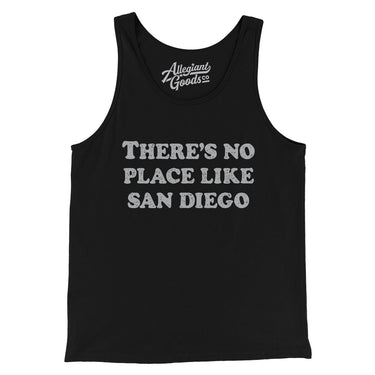 There's No Place Like San Diego Men/Unisex Tank Top-Allegiant Goods Co. Vintage Sports Apparel