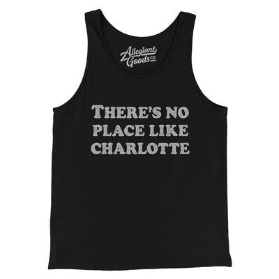 There's No Place Like Charlotte Men/Unisex Tank Top-Black-Allegiant Goods Co. Vintage Sports Apparel