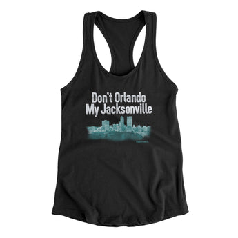 Don't Orlando My Jacksonville Women's Racerback Tank-Black-Allegiant Goods Co. Vintage Sports Apparel