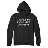 There's No Place Like Las Vegas Hoodie-Allegiant Goods Co. Vintage Sports Apparel