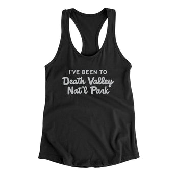 I've Been To Death Valley National Park Women's Racerback Tank-Allegiant Goods Co. Vintage Sports Apparel