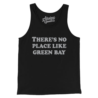 There's No Place Like Green Bay Men/Unisex Tank Top-Black-Allegiant Goods Co. Vintage Sports Apparel