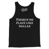 There's No Place Like Dallas Men/Unisex Tank Top-Allegiant Goods Co. Vintage Sports Apparel