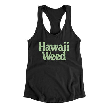 Hawaii Weed Women's Racerback Tank-Allegiant Goods Co. Vintage Sports Apparel