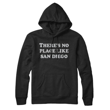 There's No Place Like San Diego Hoodie-Allegiant Goods Co. Vintage Sports Apparel